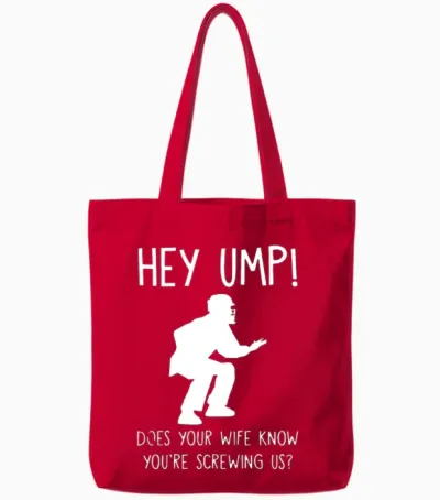 Hey Ump Does Your Mom Tote Bags - Red