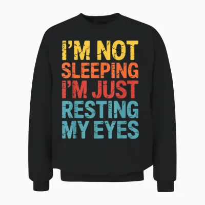 Drôle Blague Maman Papa Ne Dort Pas Je Repose Mes Yeux Unisex Sweatshirt - Black