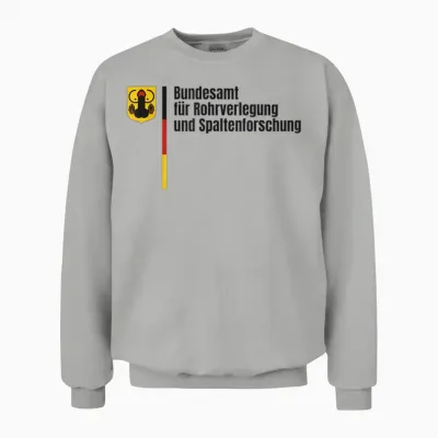 German Federal Office for Pipe Laying and Crevice Research Funny T-Shirt, Gray Unisex Sweatshirt - Ash