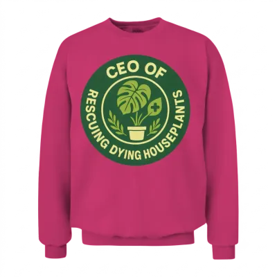 Ceo of Rescuing Dying Houseplants | Plant Love Unisex Sweatshirt - Heliconia