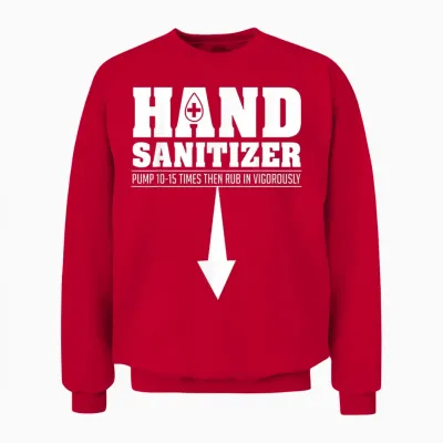 Hand Sanitizer Funny Sarcastic Adult Humor Dirty Jokes Unisex Sweatshirt - Red