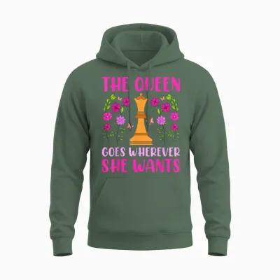 The Queen Goes Wherever She Wants Lustiges Schach Unisex Hoodie - Military Green