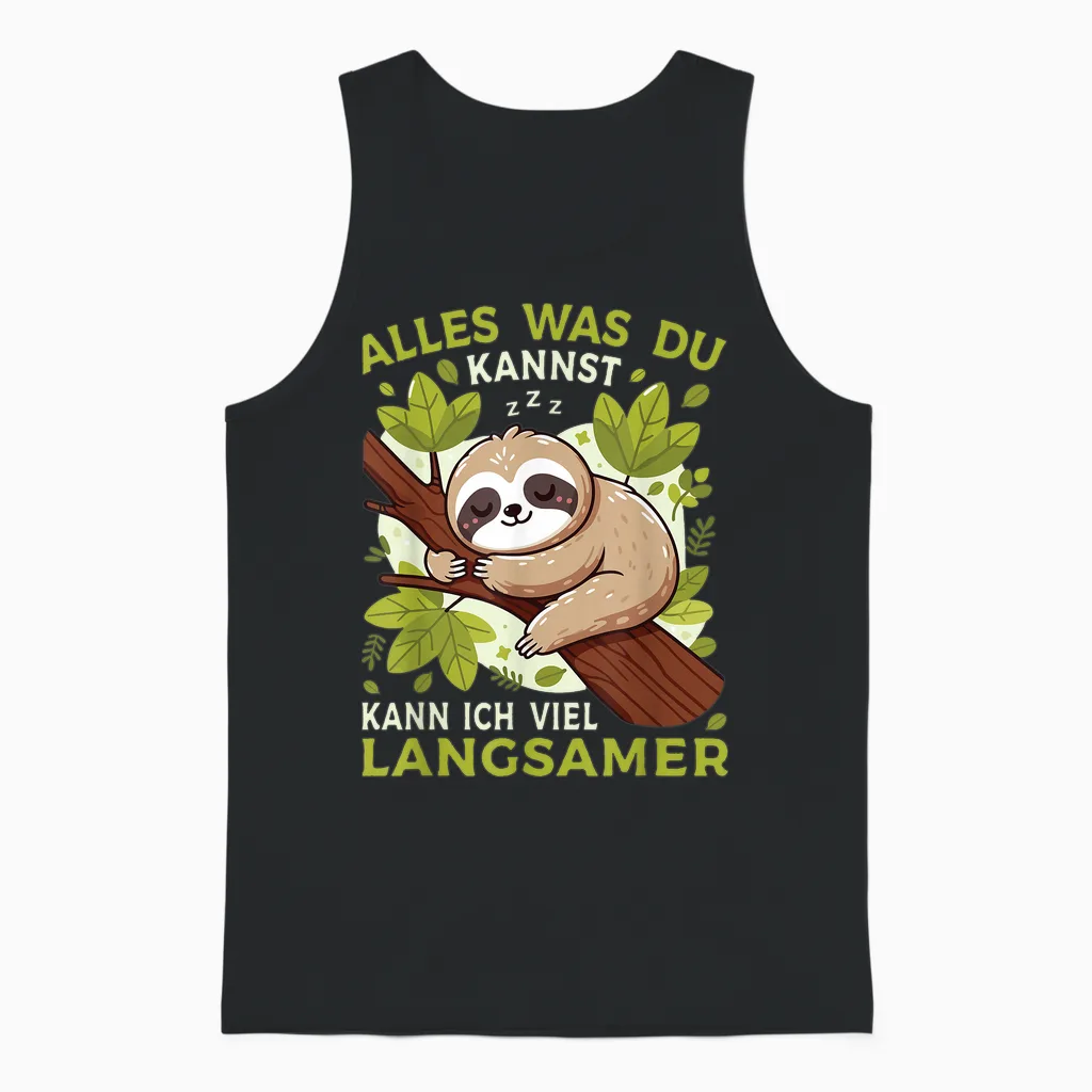 Sloth Sleep Shirt "alles Was Du Kannst" Funny Sloth T-Shirt, Black Unisex Tank Top in Black