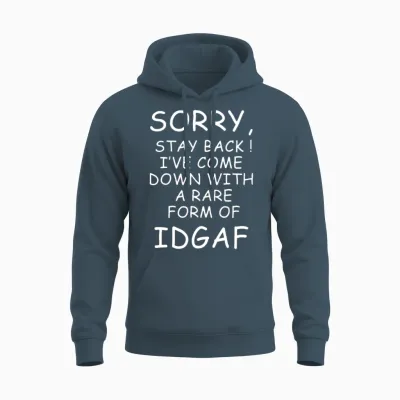 I Ve Come Down with a Rare Form of Idgaf Unisex Hoodie - Dark Heather