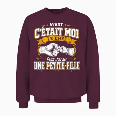 Avant C'était Moi Le Chef Puis J'ai Eu Une Petite Fille Unisex Sweatshirt - Maroon