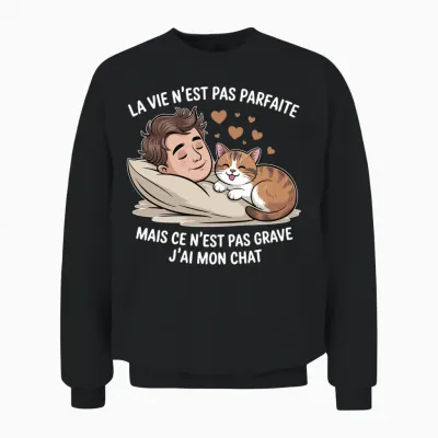 La Vie N'est Pas Parfaite Mais Heureusement J'ai Mon Chat Manche Longue Unisex Sweatshirt - Black