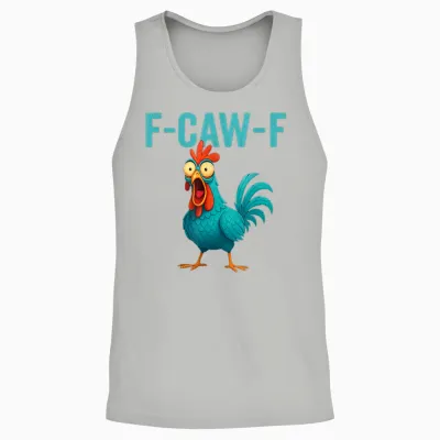 F-Caw-F Funny Rooster Chicken Farm Animal Humor Bird Lovers Unisex Tank Top - Ash