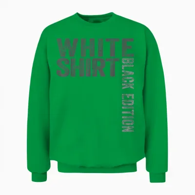 White Shirt Black Edition White Shirt Black Edition Unisex Sweatshirt - Irish Green