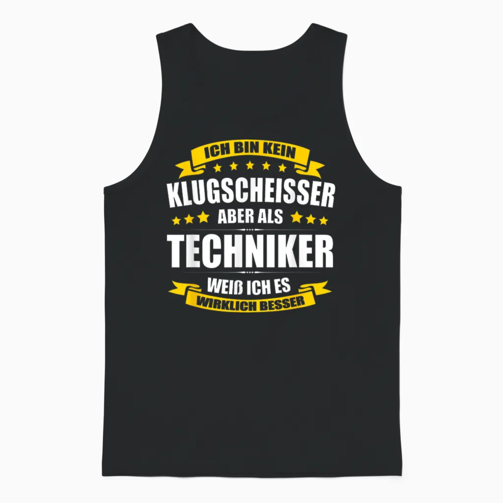 Ich Bin Kein Klugscheisser Techniker Prüfung Abschluss Unisex Tank Top in Black