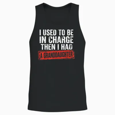I Used to Be in Charge Then I Had a Granddaughter Grandpa Unisex Tank Top - Black
