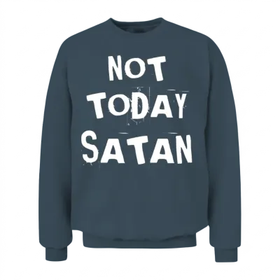 Not Today Satan Unisex Sweatshirt - Dark Heather
