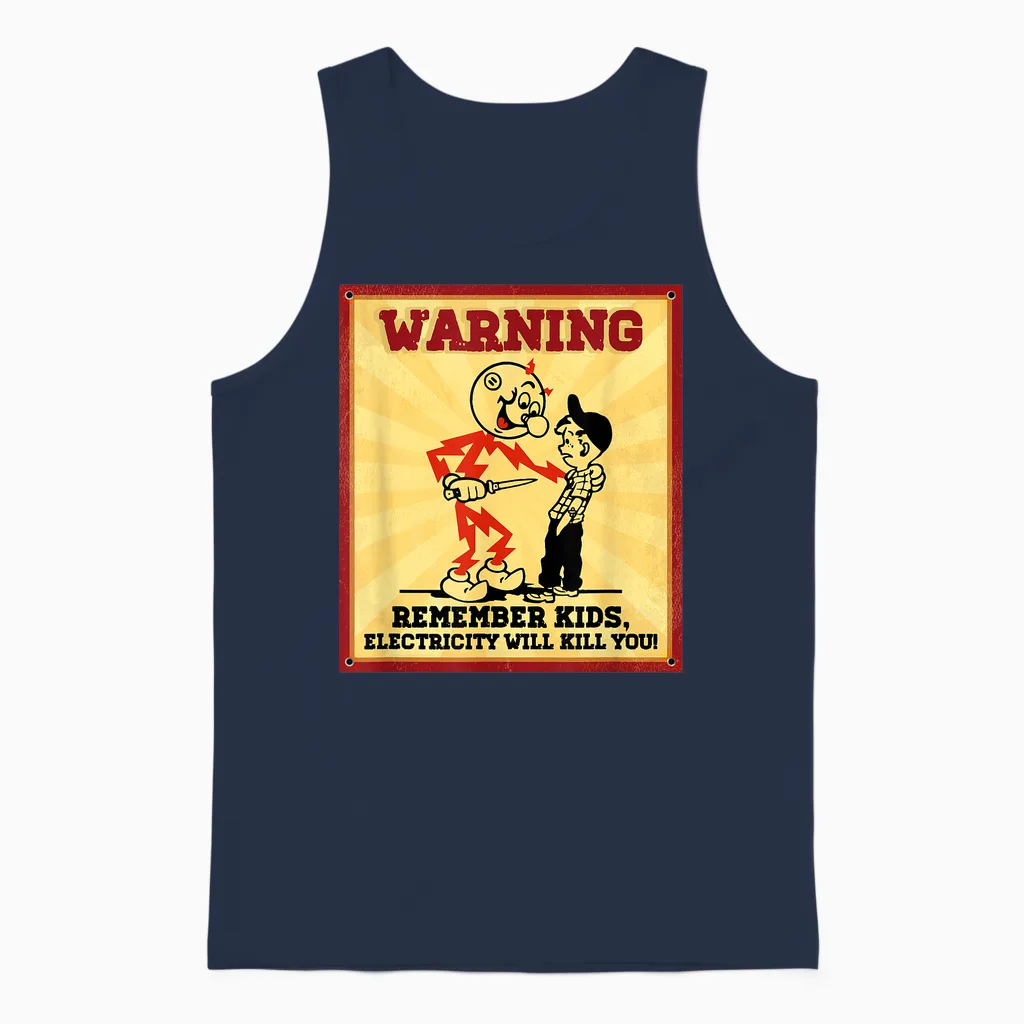 Funny Electrician Remember Kids Electricity Will Kill You Unisex Tank Top in Navy