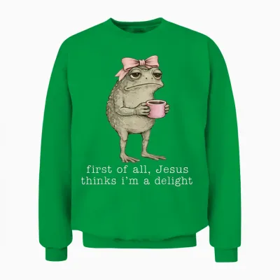 First of All Jesus Thinks I'm a Delight Funny Frog Coffee Unisex Sweatshirt - Irish Green