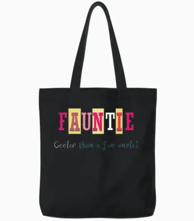 Fauntie Cooler Than a Fun Uncle Auntie Aunt Tote Bags - Black