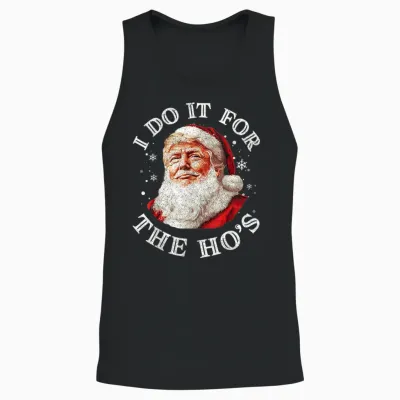 Trump Christmas Santa Claus I Do It for the Hos Cute Xmas Unisex Tank Top - Black