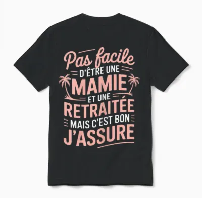 Granny Retired Woman Funny Funny Retirement Gift Unisex T-Shirt - Black