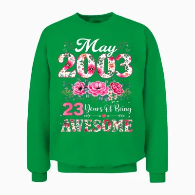 Floral Mai 2003 23 Ans 23e Anniversaire Femme Unisex Sweatshirt - Irish Green