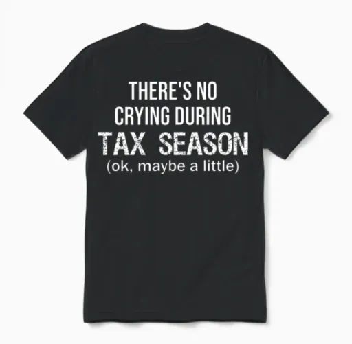 No Crying During Tax Season Funny Cpa Accountant Unisex T-Shirt in Black