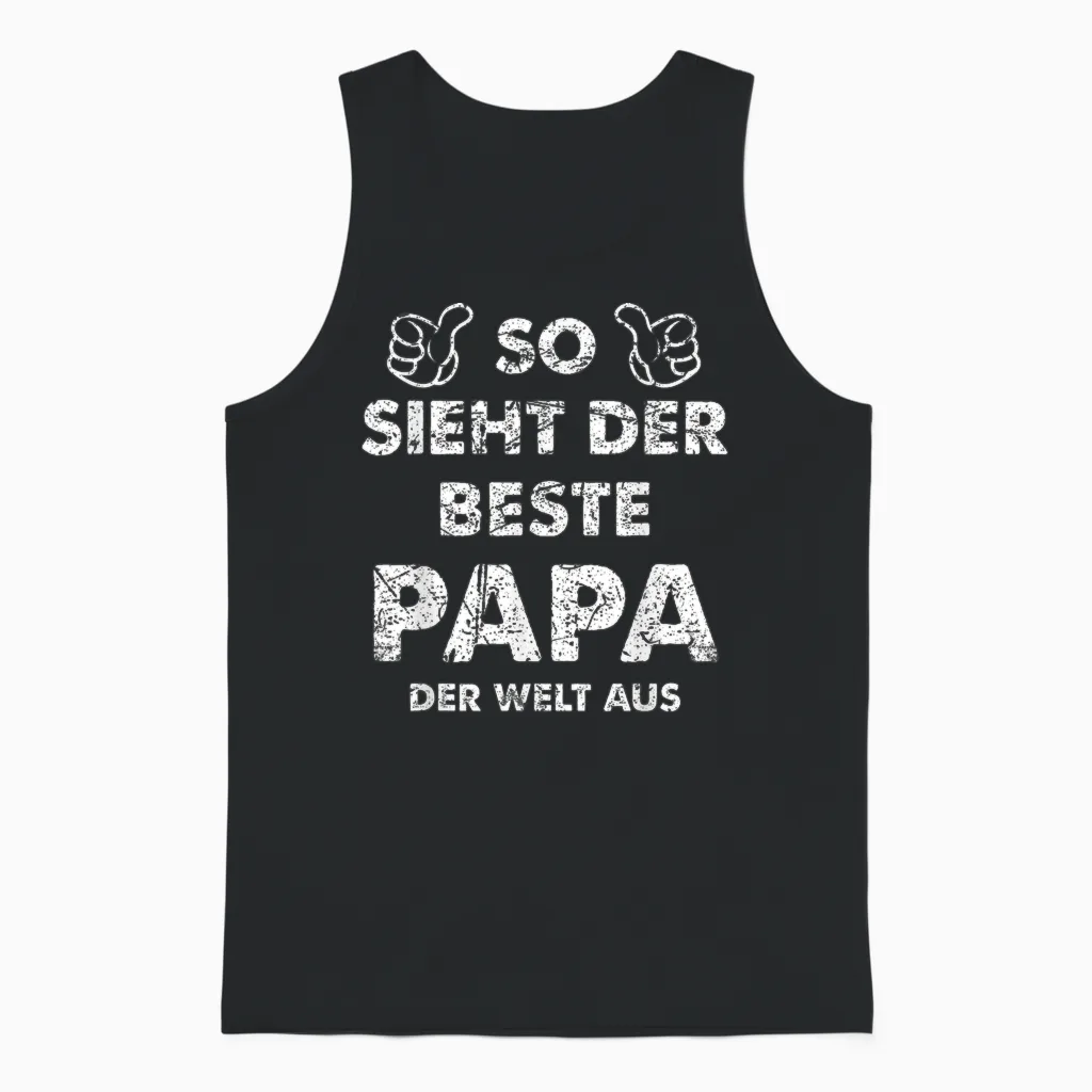 T-Shirt with German Text Funny "so Sieht Der Beste Papa Der Welt" [german Language, Black Unisex Tank Top in Black