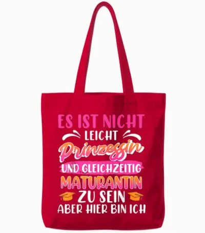 Maturantin Nicht Leicht Prinzessin Und Maturantin Matura Tote Bags - Red