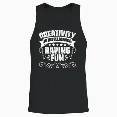 Awesome Creativity Is Intelligence Having Fun An Unisex Tank Top - Black