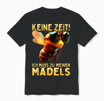 T-Shirt with German Text "keine Zeit Ich Muss Zu Meinen Mädels Beekeeder" [german Unisex T-Shirt - Black