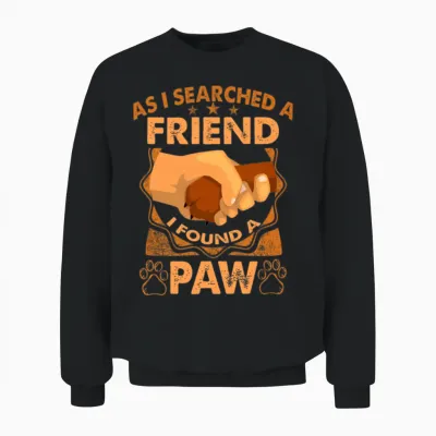 Funny Dog Paw Dog Animal Lovers Friend Dog Human Unisex Sweatshirt - Black