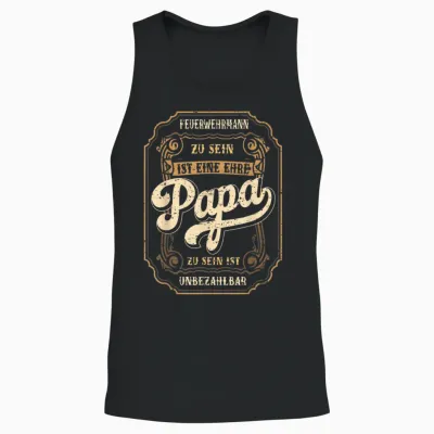 Feuerwehrmann Papa Ehre Vatertag Feuerwehr Vater Unisex Tank Top - Black