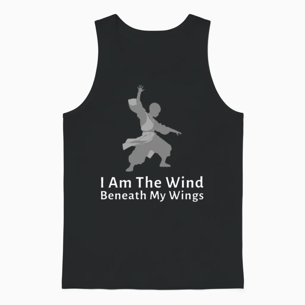 I Am the Wind Beneath My Wings Unisex Tank Top in Black