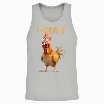 F-Caw-F Funny Chicken Humor Quote Rooster Meme Unisex Tank Top - Ash