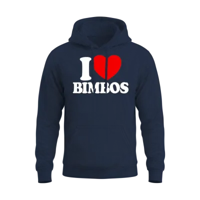 I Love Bimbos Bimbo Dolls Funny Mens I Love Bimbos Unisex Hoodie - Navy