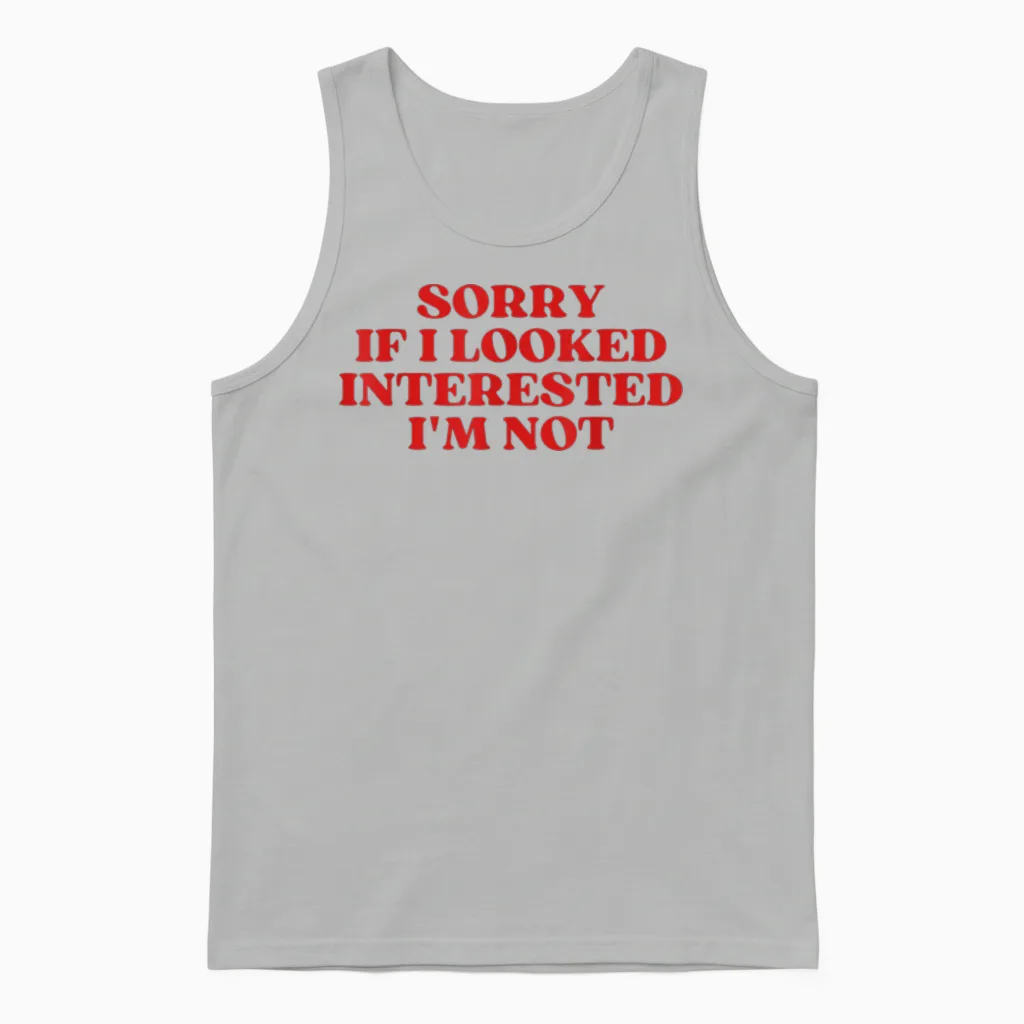 Sorry if I Looked Interested I'm Not Y2k Aesthetic Trendy Unisex Tank Top in Ash