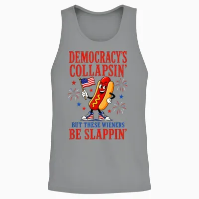 Democracy's Collapsing but These Wieners Be Slappin Unisex Tank Top - Sport Grey