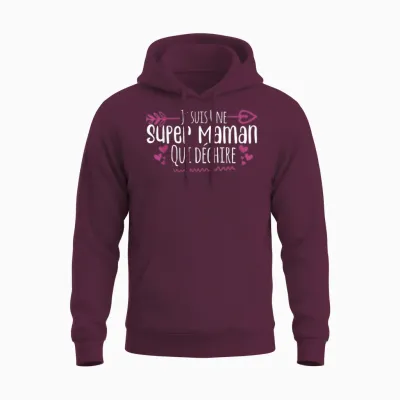 Je Suis Une Super Maman Qui Déchire T-Shirt, Black, S Unisex Hoodie - Maroon