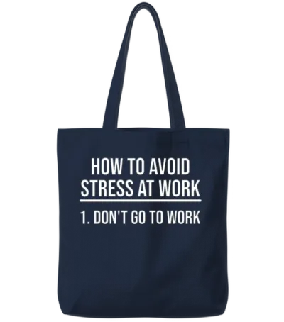 How to Avoid Stress at Work Humor for Co-Worker Tote Bags - Navy
