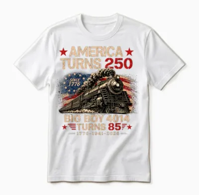 Big Boy 4014 Train America Turns 250 Years for Men Women Unisex T-Shirt - White