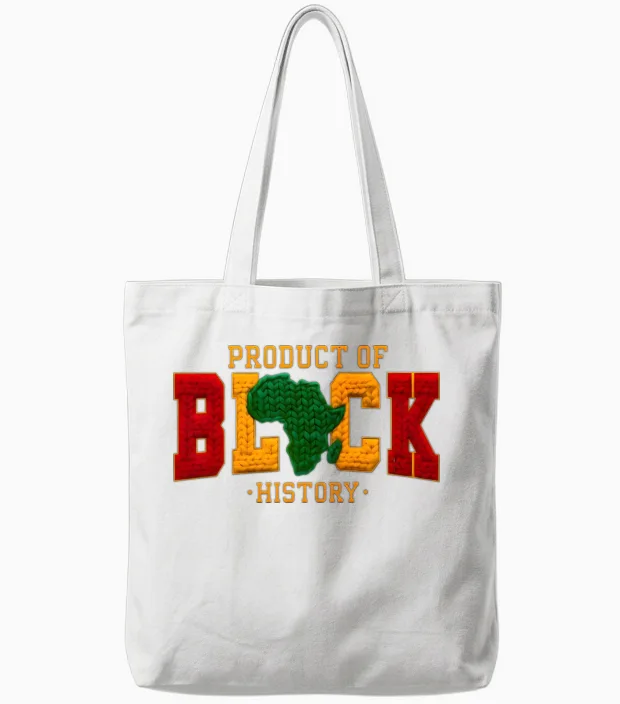 Black Historical Month Product of Black History Tote Bags in White