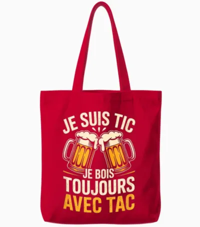 I'm Tic I Drink Always with Tac Humour Beer Tote Bags - Red