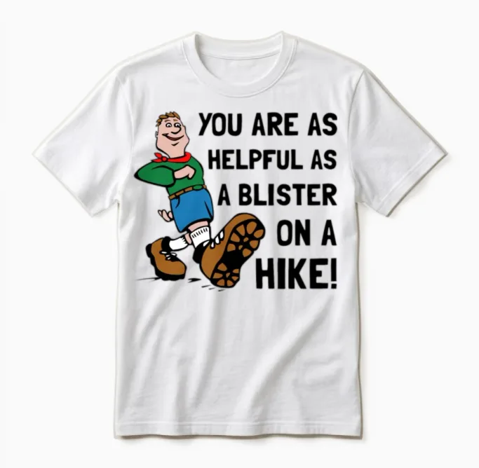 Blister on Hike Funny - Hiking & Outdoors Unisex T-Shirt in White