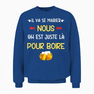 Evg Humour – He Gets Married, We Drink! Unisex Sweatshirt - Royal