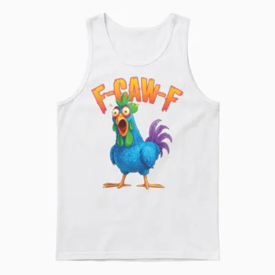 Funny F-Caw-F Chicken Unisex Tank Top - White
