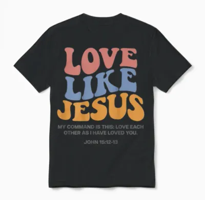 Love Like Jesus X Jesus Loves You God Christ Saying Back T-Shirt, White Unisex T-Shirt - Black