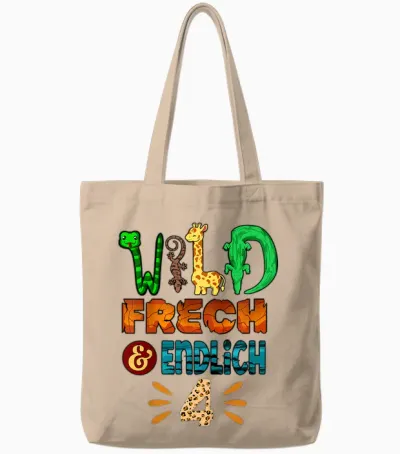Wild Frech Und Endlich 4 Jahre Geburtstagsshirt Geburtstag Tote Bags - Natural