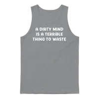 Dirty Mind Quote Unisex Tank Top - Sport Grey – 1