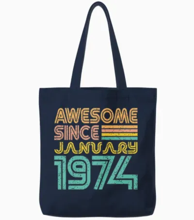 Awesome Since January 1974 Tote Bags - Navy