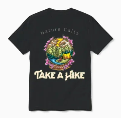 Nature Calls, Take a Hike Unisex T-Shirt - Black