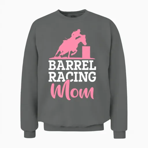 Barrel Racer Rodeo Horse Barrel Racing Mom Unisex Sweatshirt in Graphite Heather