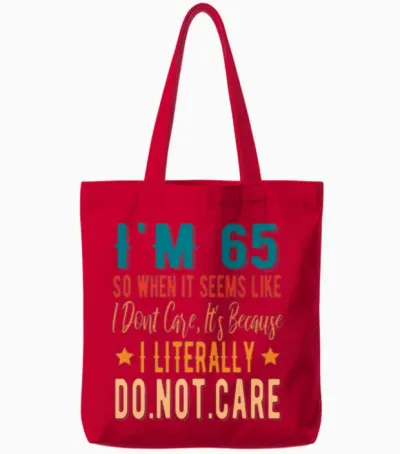 65 Literally Do Not Care - 65th 1956 Birthday Tote Bags - Red