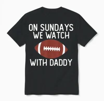 On Sundays We Watch with Daddy Funny Family Unisex T-Shirt - Black