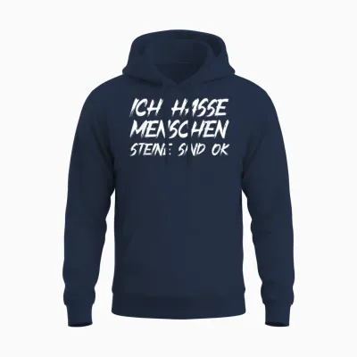 T-Shirt with German Text "ich Hasse Menschen Steine Sind Ok Sarcasmus Humour [german Language, Black Unisex Hoodie - Navy